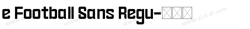 e Football Sans Regu字体转换